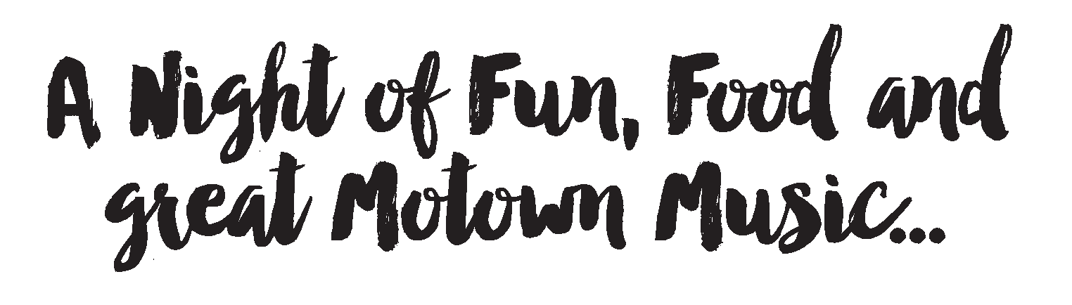 A Night of fun, food and great mowtown music..
